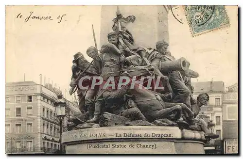 Cartes postales Le Mans la Defense du Drapeau piedestal statue de Chanzy