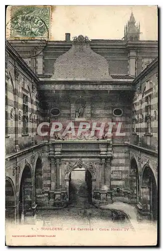 Cartes postales Toulouse le Capitole cour Henri IV