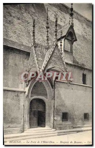 Ansichtskarte AK Beaune la porte de l'hotel Dieu Hospices de Beaune