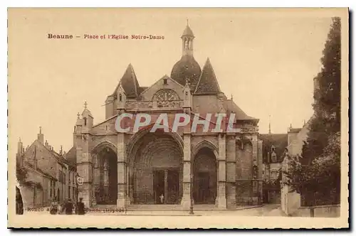 Ansichtskarte AK Beaune place et l'eglise Notre Dame