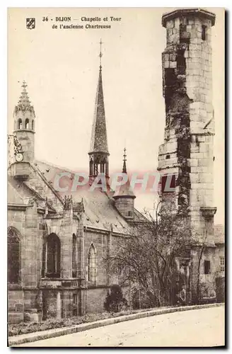 Ansichtskarte AK Dijon chapelle et tour de l'ancienne chartreuse