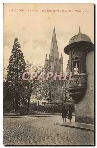 Ansichtskarte AK Dijon Place des Ducs Echauguette et Clocher Notre Dame