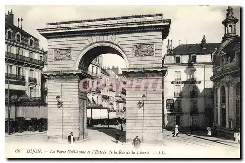 Ansichtskarte AK Dijon La Porte Guillaume et l'Entree de la Rue de la Liberte