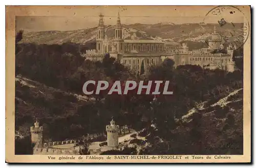 Cartes postales Vue generale de l'Abbaye de Saint Michel de Frogolet et Tours du Calvaire