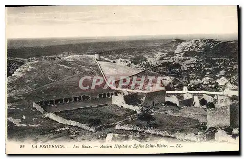 Ansichtskarte AK La Provence Les Baux Ancien Hopital et Eglise Saint Blaise