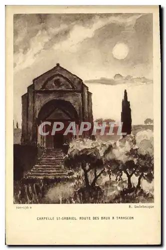 Ansichtskarte AK Chapelle St Gabriel Route des Baux a Tarascon