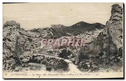 Cartes postales La Provence Les Baux Route St Remy et le Val d'Enfer