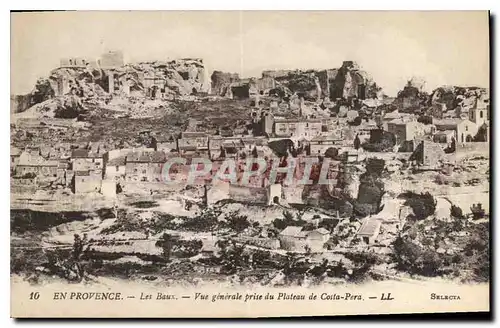 Cartes postales En Provence Les Baux Vue generale prise du Plateau de Costa Pera