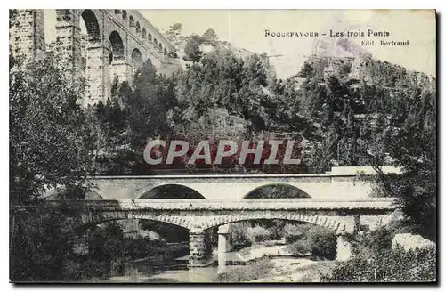 Cartes postales Roquefavour Les trois Ponts