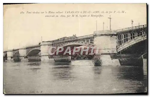 Cartes postales Pont viaduc sur le Rhone reliant Tarascon Train a vapeur