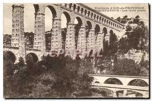 Cartes postales Environs d'Aix en Provence Roquefavour Les trois Ponts