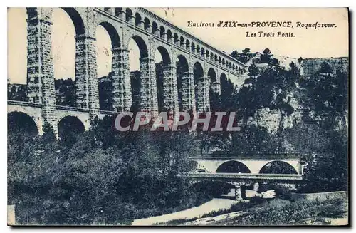 Ansichtskarte AK Environs d'Aix en Provence Roquefavour Les Trois Ponts