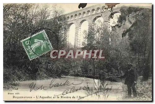 Cartes postales Roquefavour L'Aqueduc et la Riviere de l'Arc Peche Pecheur