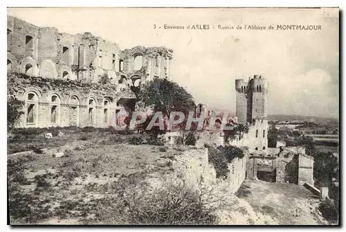 Cartes postales Environs d'Arles Ruines de l'Abbaye de Montmajour