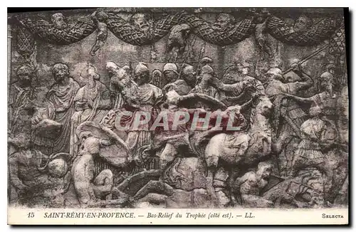 Ansichtskarte AK Saint Remy de Provence Bas Relief du Trophee (cote est)