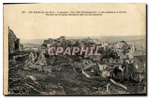 Ansichtskarte AK Les Baux (B du Rh) A gauche tour dite Sarrasine (XIe s) au dessous a droite Ruines de la belle d