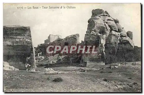 Ansichtskarte AK Les Baux Tour Sarrasine et le Chateau