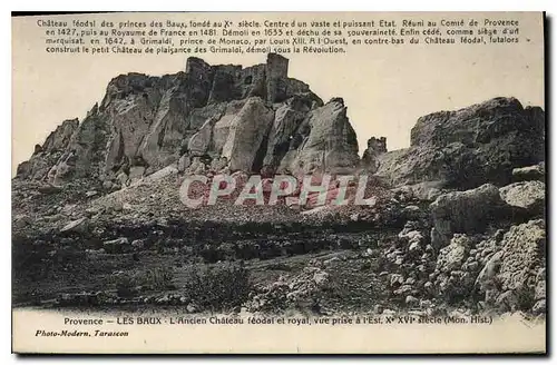 Cartes postales Provence Les Baux L'Ancien Chateau feodal et royal vue prise a l'Est X XVIe siecle