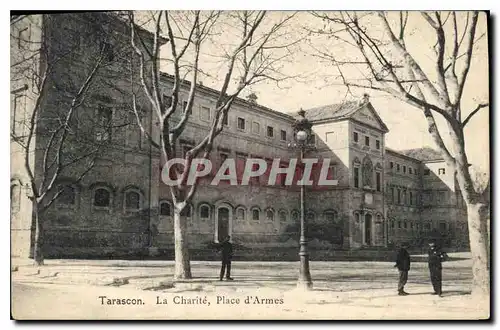 Ansichtskarte AK Tarascon La Charite Place d'Armes