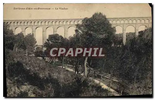 Ansichtskarte AK Environs d'Aix en Provence Le Viaduc