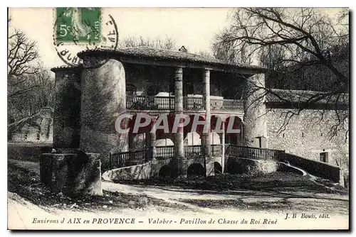 Cartes postales Environs d'Aix en Provence Valabre Pavillon de Chasse du Roi Rene