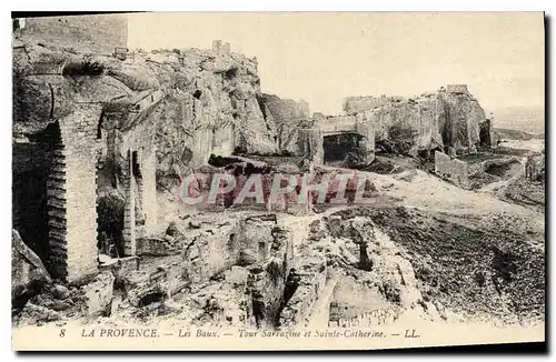 Cartes postales La Provence Les Baux Tour Sarrazine et Sainte Catherine