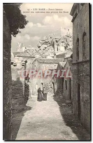 Cartes postales les Baux Fours banaux payant une redevance aux princes des Baux