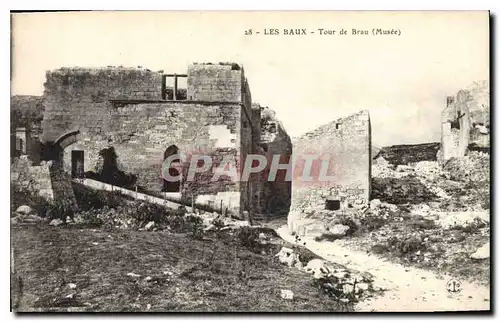 Ansichtskarte AK les Baux Tour de Brau (Musee)