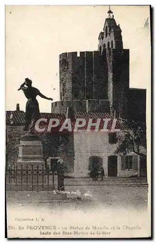 Cartes postales En Provence La Statue de Mireille et la Chapelle haute des Stes Maries de la Mer