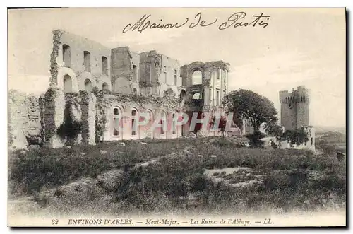 Ansichtskarte AK Environs d'Arles Mont Major Les Ruines de l'Abbaye