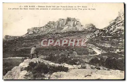 Ansichtskarte AK Les Baux Chateau feodal bati par Pons le Jeune au Xe siecle Les princes des Baux etaient tres p