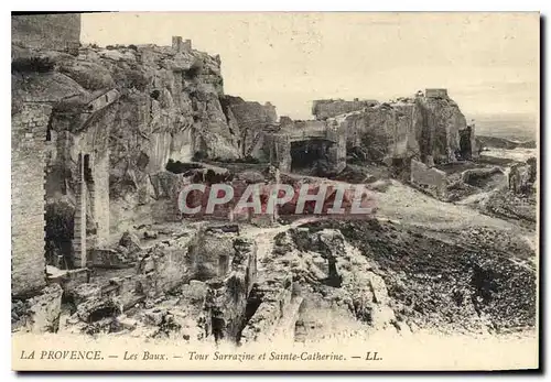 Ansichtskarte AK Provence Les Baux Tour Sarrazine et Sainte Catherine