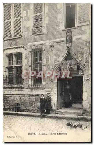 Ansichtskarte AK Tours Maison de Tristan l'Hermite