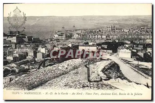 Cartes postales Marseille N D de la Garde Au Nord Vieux port Anciennec ite Bassin de la Joliette