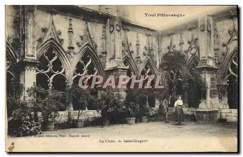 Ansichtskarte AK Toul Pittoresque Le Cloitre de Saint Gengoult
