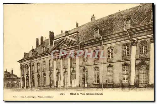 Cartes postales Toul Hotel de Ville (Ancien Eveche)