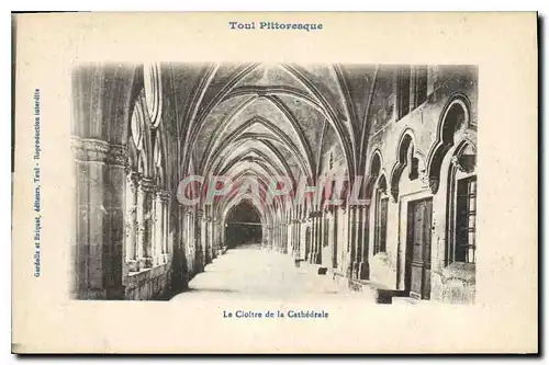 Cartes postales Toul Pittoresque Le Cloitre de la Cathedrale