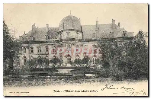 Cartes postales Toul l'Hotel de Ville (Ancien Eveche)