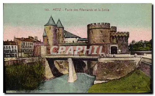 Cartes postales Metz Porte des Allemands et la Selle
