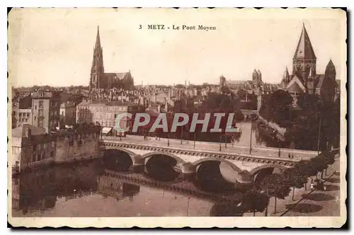 Cartes postales Metz Le Pont Moyen