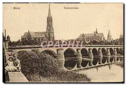Cartes postales Metz Totenbrucke