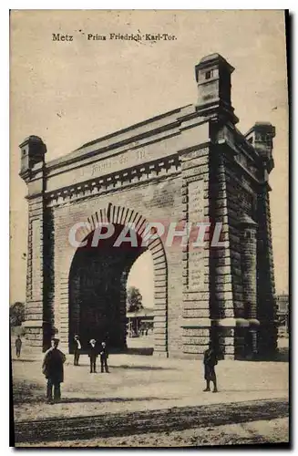 Cartes postales Metz Prins Friedrick Karl Tor