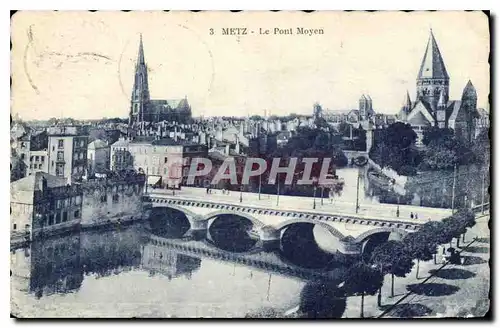 Cartes postales Metz Le Pont Moyen