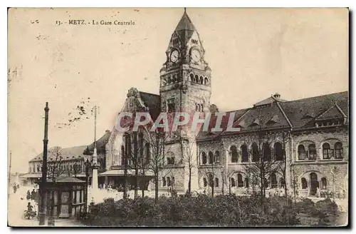 Cartes postales Metz La Gare Centrale