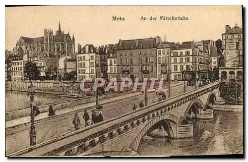 Cartes postales Metz An der Mittelbrucke