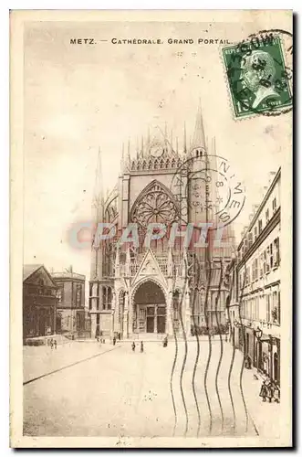 Cartes postales Metz Cathedrale Grand Portail