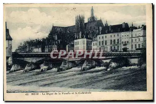 Cartes postales Metz La Digue de la Pucelle et la Cathedrale