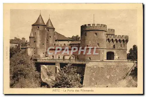 Cartes postales Metz La Porte des Allemands