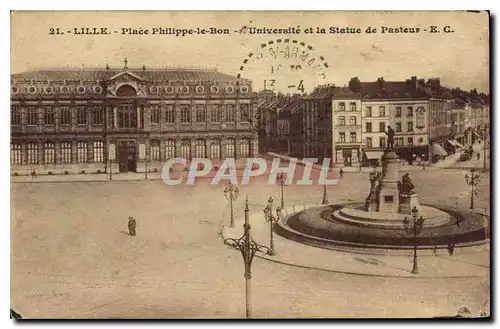 Ansichtskarte AK Lille Place Philippe le Bon Universite et la statue de Pasteur