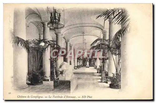 Cartes postales Chateau de Compiegne Le Vestibule d'Honneur